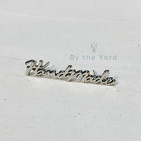 Metal Bag Label Script Style "Handmade" in Silver (Large)